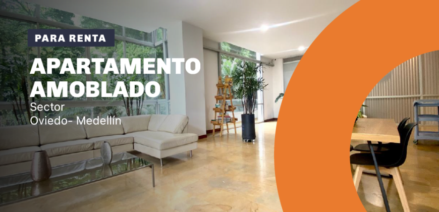 Apartamento para la renta ubicado en el sector de Oviedo en el Poblado Medellín