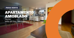 Apartamento para la renta en el sector de Milla de Oro en el Poblado Medellín